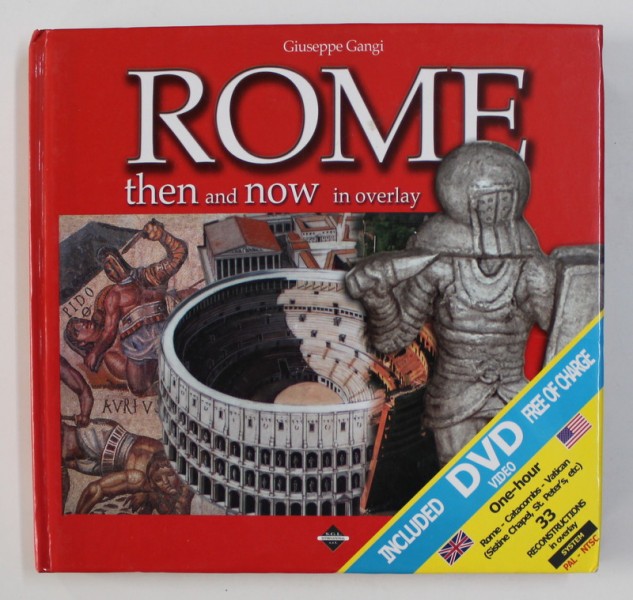 ROME: THEN AND NOW IN OVERLAY by GIUSEPPE GANGI , 2009