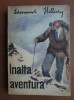 Inalta Aventura: Everest, Himalaya, Alpinism - Edmund Hillary, Editura Stiintifica 1966, Ilustratii