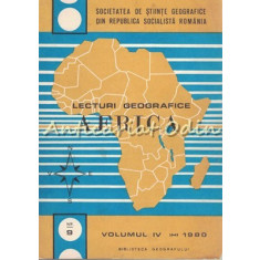Lecturi Geografice. Africa IV - Silviu Negut, Claudiu Giurcaneanu