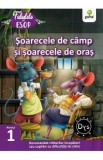 Soarecele de camp si soarecele de oras. Fabulele lui Esop: Nivelul 1, Autor Anonim