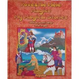 POVESTILE MELE MAGICE, MY MAGICAL STORIES, VOLUM BILINGV ROMAN-ENGLEZ-DIANA TAUTAN-179630