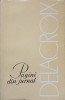 PAGINI DIN JURNAL - DELACROIX - Album Arta, Editura MERIDIANE 1965, 222 pagini, Coperta Necartonata (Paperback), Limba Romana
