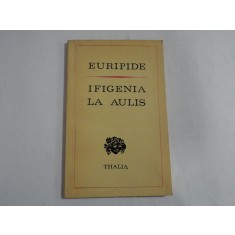 IFIGENIA LA AULIS (teatru) - EURIPIDE - Bucuresti, 1975