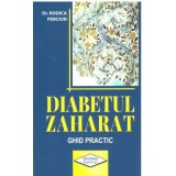 Diabetul zaharat, ghid practic - Dr. Rodica Perciun