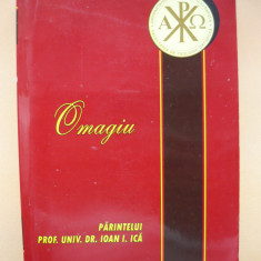 OMAGIU - PARINTELUI PROF. UNIV. DR. IOAN I. ICA - 2007 ( cu autograf )