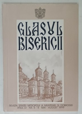 GLASUL BISERICII , REVISTA OFICIALA A SFINTEI MITROPOLIT A MUNTENIEI SI DOBROGEI , NR. 5-8 , 1999 foto