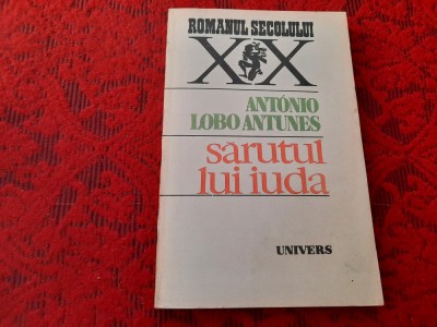 Sarutul lui Iuda. Memoria elefantului &amp;ndash; A. Lobo Antunes RF3/1 foto