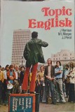 TOPIC ENGLISH, A SHORT INTERMEDIATE COURSE-J. HARRISON, M.L. MORGAN, J.J. PERCIL-252715
