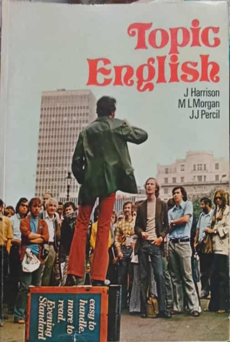 TOPIC ENGLISH, A SHORT INTERMEDIATE COURSE-J. HARRISON, M.L. MORGAN, J.J. PERCIL-252715