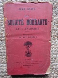 &lrm;La soci&eacute;t&eacute; mourante et l&#039;anarchie&lrm; - Jean GRAVE Octave Mirbeau&lrm;