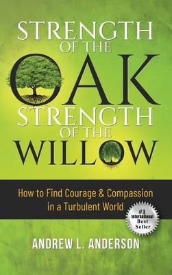 Strength of the Oak, Strength of the Willow foto