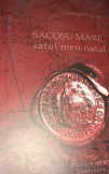 SACOSUL MARE SATUL MEU NATAL BANAT