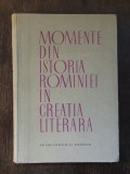 MOMENTE DIN ISTORIA ROMANIEI IN CREATIA LITERARA - HORIA URSU