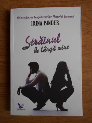 Irina Binder - Strainul de langa mine foto