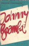Johnny Boamba Theodor Constantin Carte Literatura Romana Editura Tineretului 1968 Clasica Autori Romani