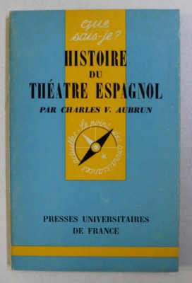 HISTOIRE DU THEATRE ESPAGNOL par CHARLES V. AUBRUN , 1970 foto