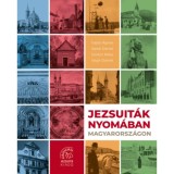 Jezsuit&aacute;k nyom&aacute;ban Magyarorsz&aacute;gon