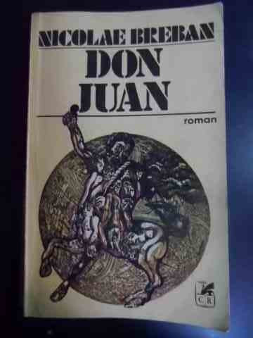 Don Juan - Nicolae Breban ,546660