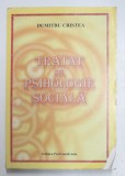 TRATAT DE PSIHOLOGIE SOCIALA de DUMITRU CRISTEA , 2007
