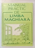 MANUAL PRACTIC DE LIMBA MAGHIARA de D. BALOGH , L. BALAZS , V. PAMFIL *MINIMA UZURA