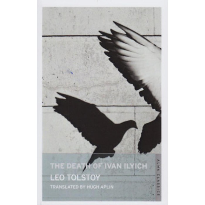 The Death of Ivan Ilyich - Leo Tolstoy