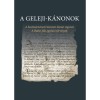 A Geleji-k&aacute;nonok - A Szatm&aacute;rn&eacute;meti Nemzeti Zsinat v&eacute;gz&eacute;sei - A Ruber-f&eacute;le egyh&aacute;zi t&ouml;rv&eacute;nyek