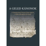A Geleji-k&aacute;nonok - A Szatm&aacute;rn&eacute;meti Nemzeti Zsinat v&eacute;gz&eacute;sei - A Ruber-f&eacute;le egyh&aacute;zi t&ouml;rv&eacute;nyek