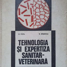 TEHNOLOGIA SI EXPERTIZA SANITAR-VETERINARA-G. POPA, V. STANESCU