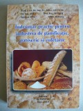 INDRUMAR PRACTIC PENTRU INDUSTRIA DE PANIFICATIE, PATISERIE SI COFETARIE - 2011
