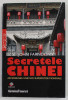SECRETELE CHINEI - ASCENSIUNEA UNEI NOI SUPERPUTERI MONDIALE de JOHN FARNDON , 2008