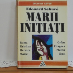 Edouard Schure - MARI INITIATI - Editura Lotus , Bucuresti 1998, 365 pag.