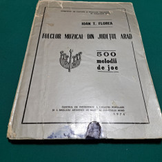 FOLCLOR MUZICAL DIN JUDEȚUL ARAD * 500 MELODII DE JOC/ IOAN T. FLOREA /1974/24*