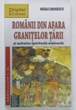 ROMANII DIN AFARA GRANITELOR TARII SI UNITATEA SPIRITUALA NATIONALA de MIHAI EMINESCU , 2020