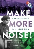 Make More Noise - Suffragettes in Silent Film |