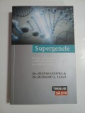 SUPERGENELE - DR. DEEPAK CHOPRA &amp; DR. RUDOLPH E. TANZI