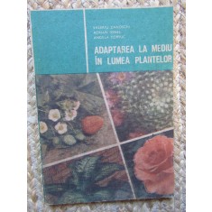 Valeriu Zanoschi- Adaptarea la mediu in lumea plantelor
