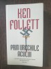 Ken Follett - Prin urechile acului, Rao, 2015, Roman istoric, 442 pagini