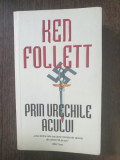 Ken Follet - Prin urechile acului