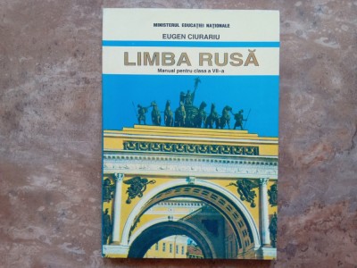 Limba Rusa - Manual pentru clasa a VII-a - Eugen Ciurariu foto