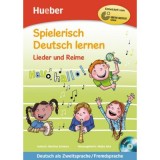 Spielerisch Deutsch lernen Lieder und Reime Buch mit eingelegter Audio-CD - Martina Schwarz