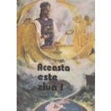 Aceasta este ziua