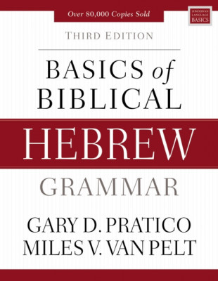 Basics of Biblical Hebrew Grammar: Third Edition foto