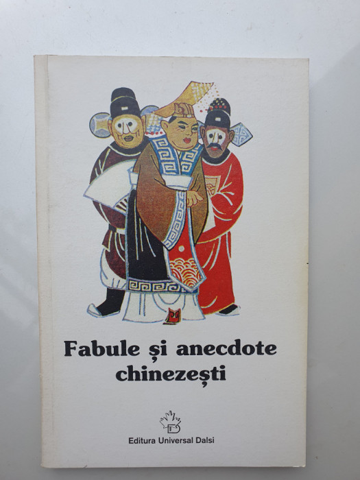 Fabule si anecdote chinezesti, 2001, 110 pag, stare f buna