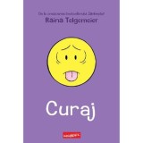 Curaj - Raina Telgemeier - Grupul Art