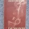 F. Dostoievski - Demonii, 1970, 784 pagini
