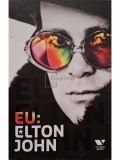 Elton John - Eu: Elton John (Editia: 2020)