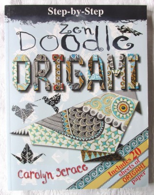 &amp;quot;Zen Doodling ORIGAMI&amp;quot;, Carolyn Scrace, 2016. Text in limba engleza. Carte noua foto