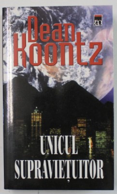 UNICUL SUPRAVIETUITOR de DEAN KOONTZ , 2000 foto