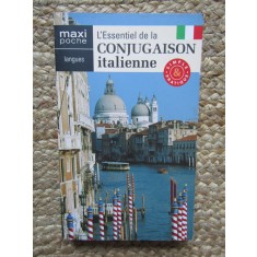 L ESSENTIEL DE LA CONJUGAISON ITALIENNE