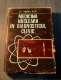 Medicina nucleara in diagnosticul clinic Tiberiu Pop